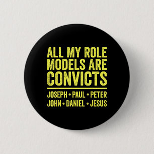 Badge Rond 5 Cm Les modèles sont des détenus Joseph Paul Pierre Je