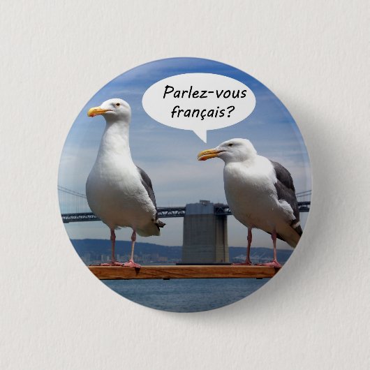 Badge Rond 5 Cm Les mouettes parlent français (Devant)