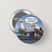 Badge Rond 5 Cm Les mouettes parlent français (Devant & derrière)