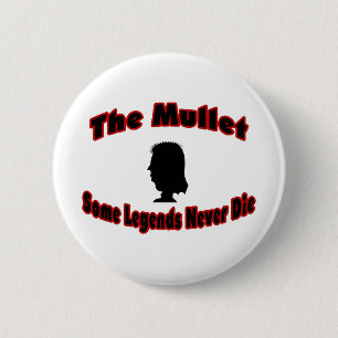 Badge Rond 5 Cm Les Mulet-Quelques légendes ne meurent jamais
