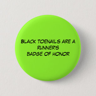 Badge Rond 5 Cm Les ongles de pied noirs sont l'insigne d'un