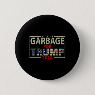 Badge Rond 5 Cm Les ordures pour les Tee - shirts de Trump 2024 - 