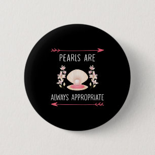 Badge Rond 5 Cm Les Perles Sont Toujours Appropriés Citation Clic