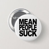 Badge Rond 5 Cm Les personnes moyennes sucent (Devant & derrière)