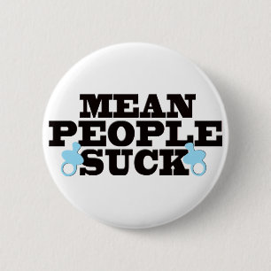 Badge Rond 5 Cm Les personnes moyennes sucent
