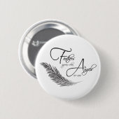 Badge Rond 5 Cm Les Plumes Apparaissent Lorsque Les Anges Sont Prè (Devant & derrière)