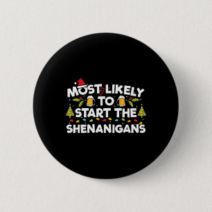 Badge Rond 5 Cm Les Plus Probables À Démarrer La Famille Shenaniga