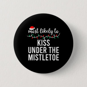 Badge Rond 5 Cm Les Plus Probables À Noël Chemise Correspondant Fa