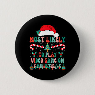Badge Rond 5 Cm Les Plus Probables De Jouer Jeu Vidéo Jeu Xmas Cor