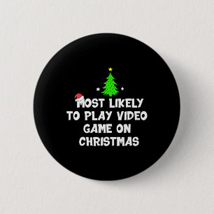 Badge Rond 5 Cm Les Plus Probables De Jouer Jeu Vidéo Sur Noël Drô