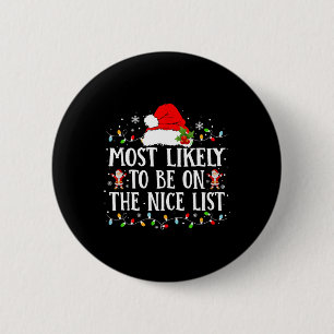 Badge Rond 5 Cm Les Plus Probables D'Être Sur La Liste Nice Funny