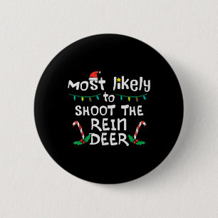 Badge Rond 5 Cm Les plus probables Shoot Reindeer Noël Noël Noël N