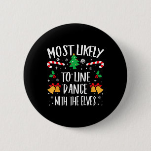 Badge Rond 5 Cm Les Plus Susceptibles D'Aligner La Danse Avec Les