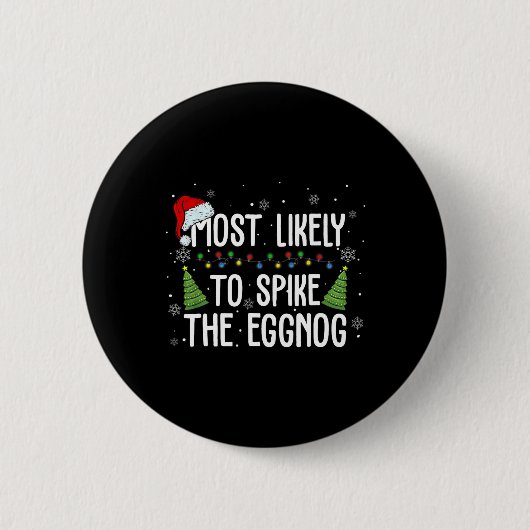 Badge Rond 5 Cm Les Plus Susceptibles D'Araigner La Famille Eggnog (Devant)