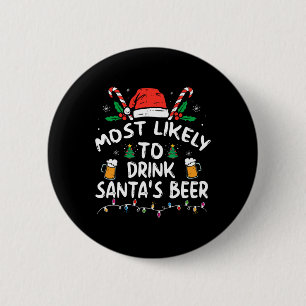 Badge Rond 5 Cm Les Plus Susceptibles De Boire Père Noël Bière Noë