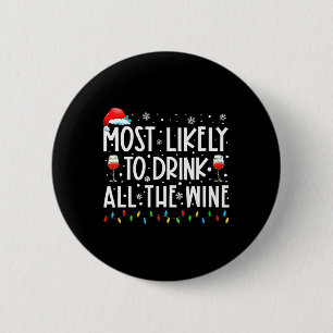 Badge Rond 5 Cm Les Plus Susceptibles De Boire Toute La Famille De