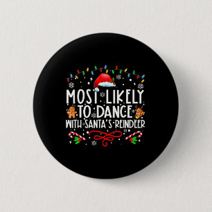 Badge Rond 5 Cm Les plus susceptibles de danser avec la famille de