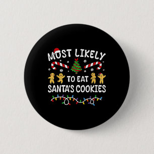 Badge Rond 5 Cm Les Plus Susceptibles De Manger Père Noël Cookies 