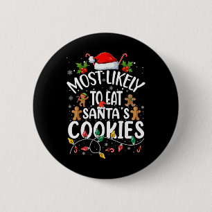 Badge Rond 5 Cm Les Plus Susceptibles De Manger Père Noël Cookies 