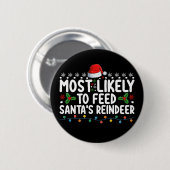 Badge Rond 5 Cm Les Plus Susceptibles De Nourrir Père Noël Reindee (Devant & derrière)