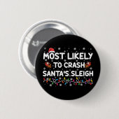 Badge Rond 5 Cm Les Plus Susceptibles D'Écraser Santas Sleigh Drôl (Devant & derrière)
