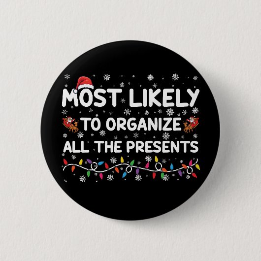 Badge Rond 5 Cm Les Plus Susceptibles D'Organiser Tous Les Présent (Devant)