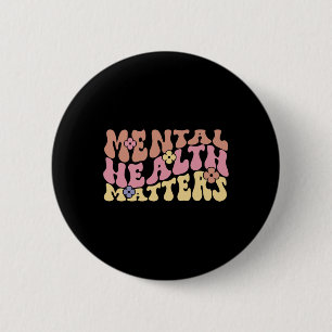 Badge Rond 5 Cm Les Problèmes De Santé Mettent Fin À La Stigmatisa