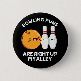 Badge Rond 5 Cm Les Puns De Bowling Sont À Droite Mon Pun De Ruell