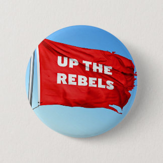 Badge Rond 5 Cm Les rebelles en haut