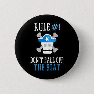 Badge Rond 5 Cm Les règles amusantes du pirate ne tombent pas du b