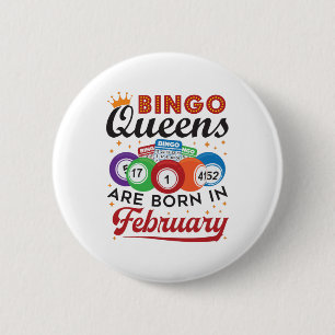 Badge Rond 5 Cm Les reines de Bingo sont nées en février
