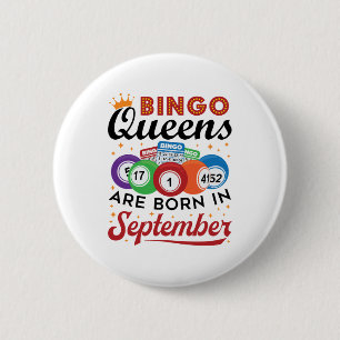 Badge Rond 5 Cm Les reines de Bingo sont nées en septembre
