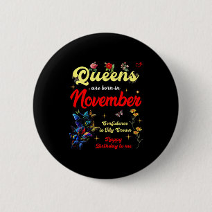 Badge Rond 5 Cm Les Reines Naissent En Novembre Confiance D'annive
