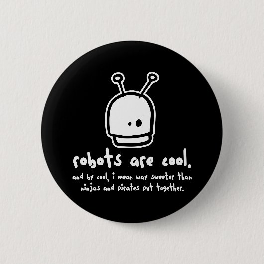 Badge Rond 5 Cm les robots sont cool2 (Devant)