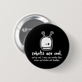 Badge Rond 5 Cm les robots sont cool2 (Devant & derrière)