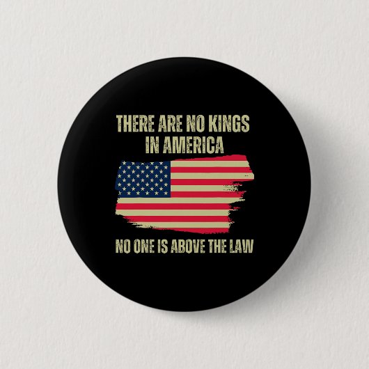 Badge Rond 5 Cm Les rois ne sont pas aux Etats-Unis Drapeau améric (Devant)