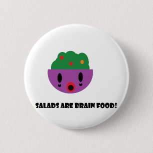 Badge Rond 5 Cm Les salades sont nourriture de cerveau