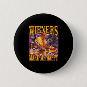 Badge Rond 5 Cm Les saucisses me rendent heureux Funny Dachshund a