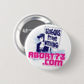 Badge Rond 5 Cm Les slogans ne prouvent rien/Abort73.com (Devant & derrière)