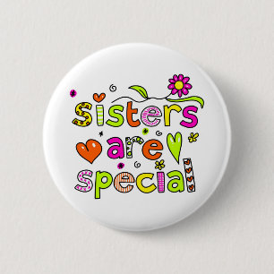 Badge Rond 5 Cm Les soeurs sont spéciales