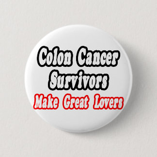 Badge Rond 5 Cm Les survivants du cancer du côlon font de grands a