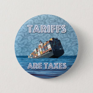 Badge Rond 5 Cm Les taxes sont des taxes guerre commerciale