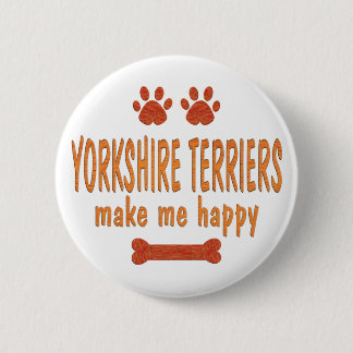Badge Rond 5 Cm Les terriers de Yorkshire me rendent heureux