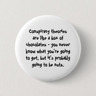 Badge Rond 5 Cm Les théories du complot ressemblent à une boîte de
