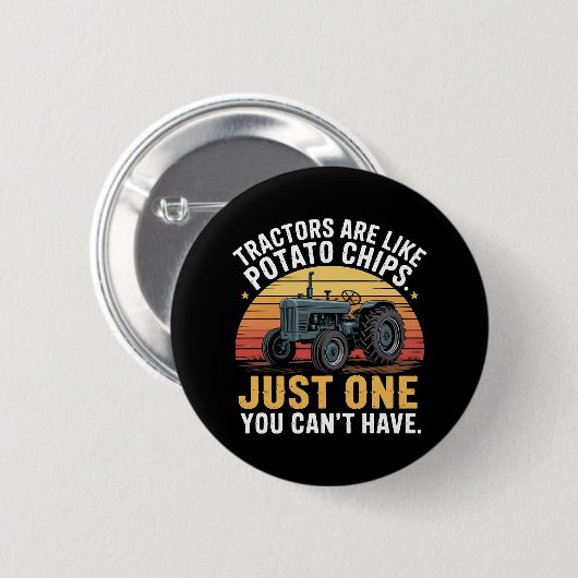 Badge Rond 5 Cm Les tracteurs sont comme des chips (Devant & derrière)