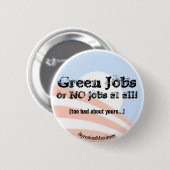 Badge Rond 5 Cm Les travaux verts MAINTENANT ! (Devant & derrière)