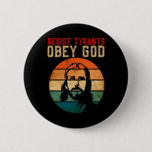 Badge Rond 5 Cm Les tyrans de résistance chrétienne conservatrice