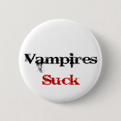Badge Rond 5 Cm les vampires sucent (Devant)