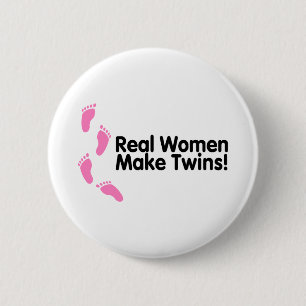 Badge Rond 5 Cm Les vraies femmes font des jumeaux (les empreintes