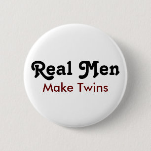 Badge Rond 5 Cm Les vrais hommes font des jumeaux – Cadeau drôle p